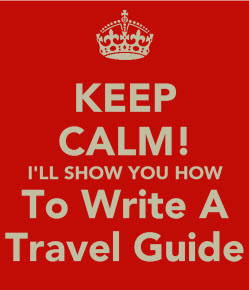 keep calm how to write a travel guide small